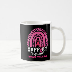 Leopard Pink Rainbow Support Squad Breast Cancer A Coffee Mug