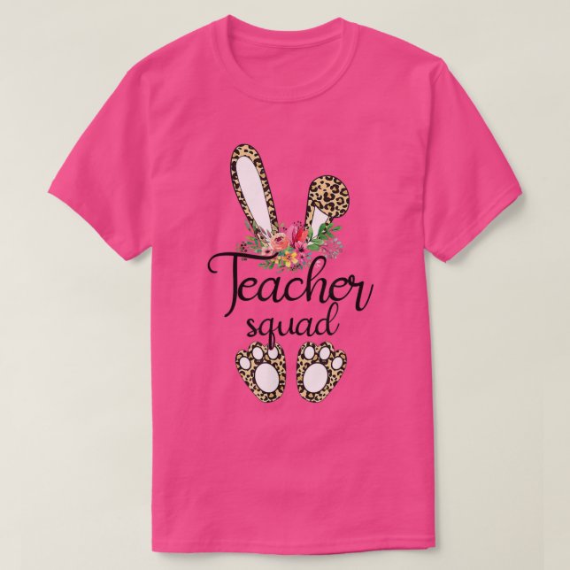 Leopard Print Bunny Teacher Squad Easter Day 2022  T-Shirt (Design Front)