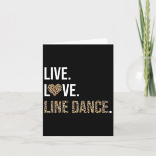 Leopard Print Live Love Line Dance Funny Dancing D Card