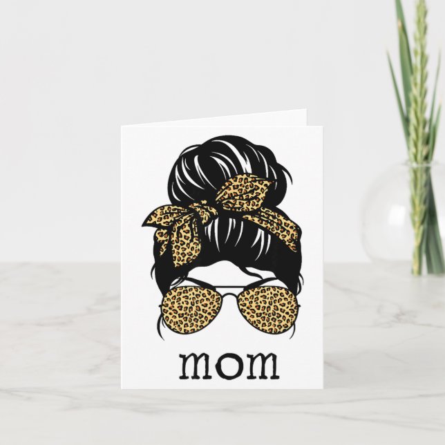 Leopard Print Messy Hair Bun Mom  Card (Front)