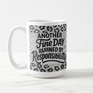 Leopard Print Responsibility Humor Coffee Mug
