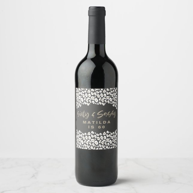 Leopard print sixty and sassy 60th birthday party wine label (Front)