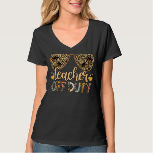 Leopard Print Sunglasses Teacher Off Duty Last Day T-Shirt
