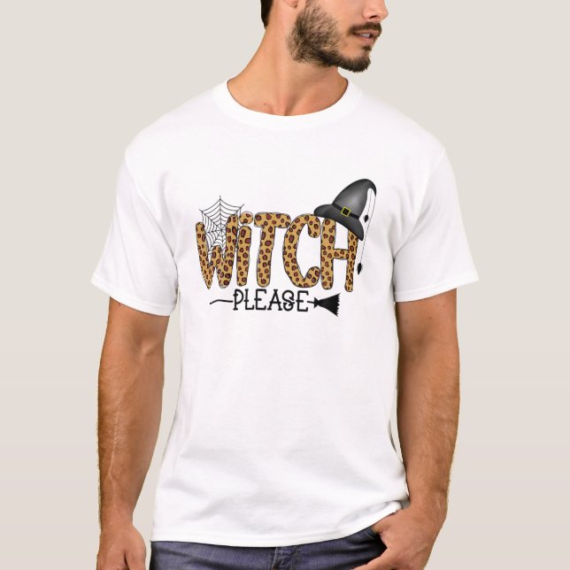 Leopard Print Witch Please Halloween Broomstick T-Shirt (Front)