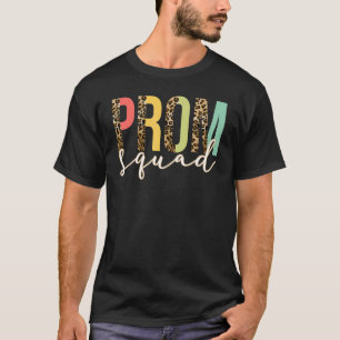 Leopard Prom Squad Graduation For Senior Party T-Shirt
