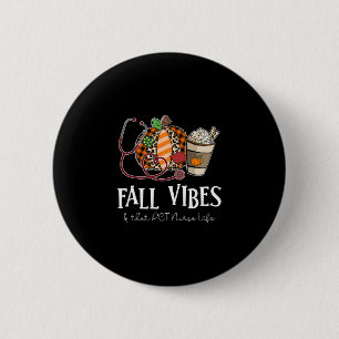 Leopard Pumpkin Fall Vibes And That Pct Nurse Life 6 Cm Round Badge
