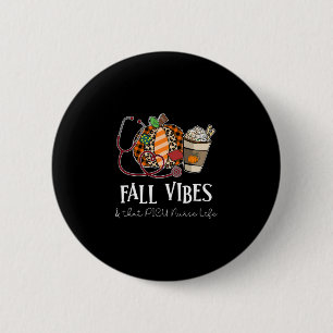 Leopard Pumpkin Fall Vibes And That Picu Nurse Lif 6 Cm Round Badge
