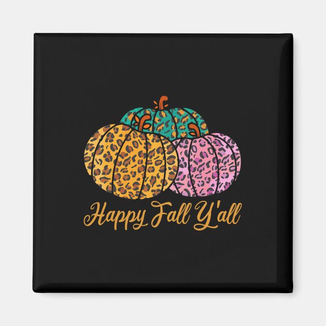 Leopard Pumpkin Happy Fall Yall Autumn Pumpkin Sea Magnet (Front)