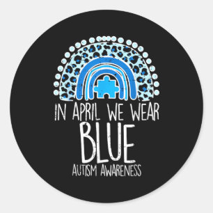 Leopard Rainbow April We Wear Blue Autism Awarenes Classic Round Sticker