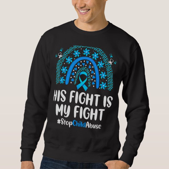 Leopard Rainbow His Fight Is My Fight Child Abuse  Sweatshirt (Front)