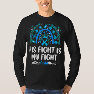 Leopard Rainbow His Fight Is My Fight Child Abuse T-Shirt
