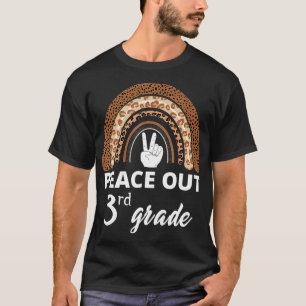 Leopard Rainbow Peace Out 3th grade Last Day Of Sc T-Shirt