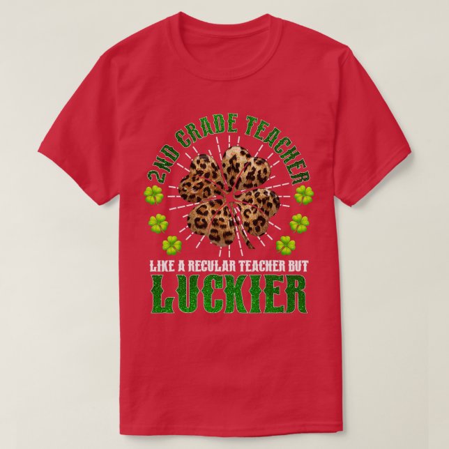 Leopard Shamrock Lucky 2nd Grade Teacher St Patric T-Shirt (Design Front)