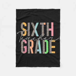 Leopard Sixth Grade Teacher 6th Cl Back To School Fleece Blanket