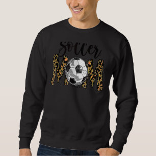 Leopard Soccer Mum Cute Mum Life Soccer Game Day C Sweatshirt