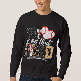 Leopard Softball Mum, My Heart is on That Field Ba Sweatshirt