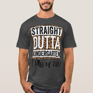 Leopard Straight Outta Kindergarten Kids 2022 Grad T-Shirt