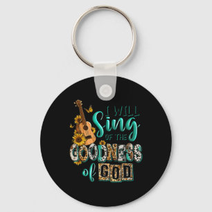 Leopard Sunflower Christian I Will Sing Of Goodnes Key Ring