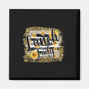 Leopard Sunflower Lunch Lady First Day Back To Sch Magnet