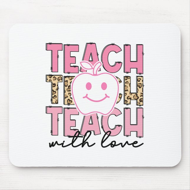 Leopard Teacher Appreciation Teach With Love Teach Mouse Mat (Front)