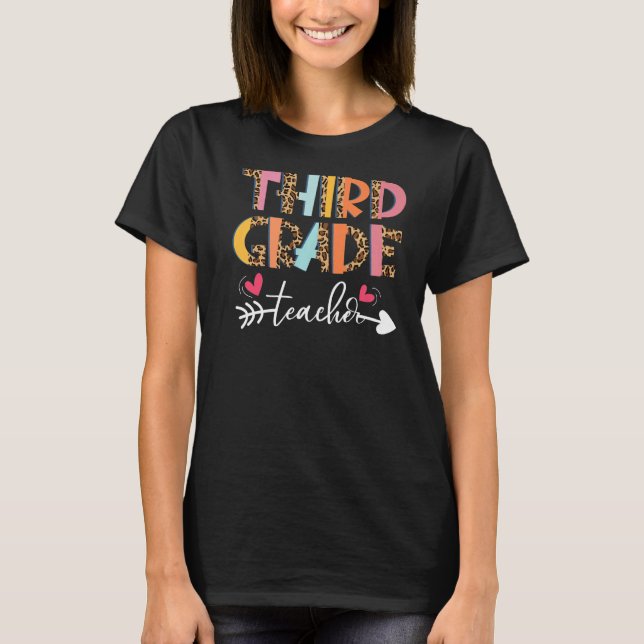 Leopard Third Grade Teacher 3rd Grade Back to Scho T-Shirt (Front)