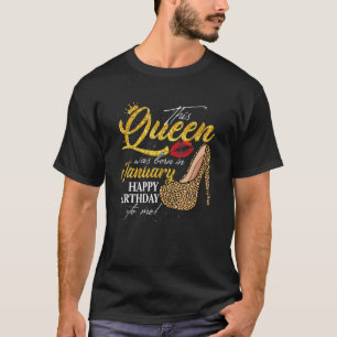 Leopard This Queen Was Born In January Happy Birth T-Shirt