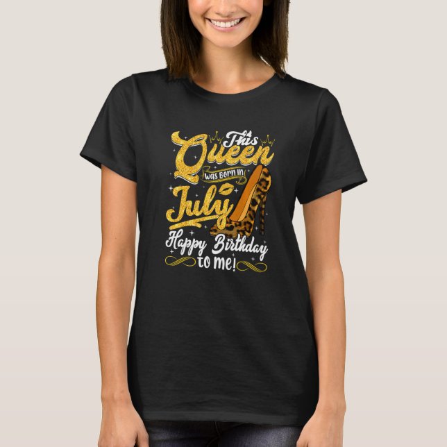 Leopard This Queen Was Born In July Women Girls T-Shirt (Front)