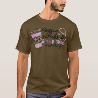 Leopard Tie Dye Coffee Scrubs Rubber Gloves EMT Li T-Shirt