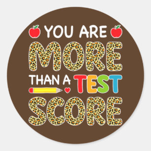 Leopard You Are More Than A Test Score Teacher Classic Round Sticker