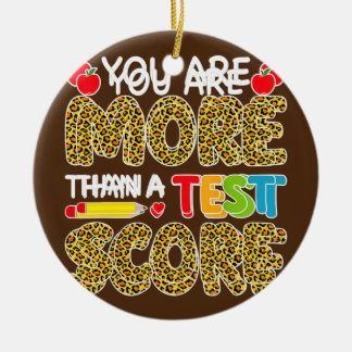 Leopard You Are More Than A Test Score Test Day  Ceramic Tree Decoration