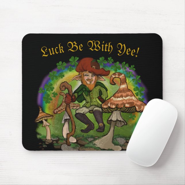 Leprachaun Luck be With Yee!  Mouse Mat (With Mouse)