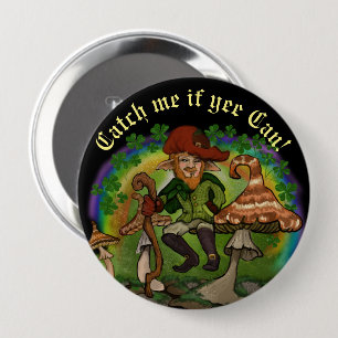 Leprechaun, Catch me if yee Can! 10 Cm Round Badge