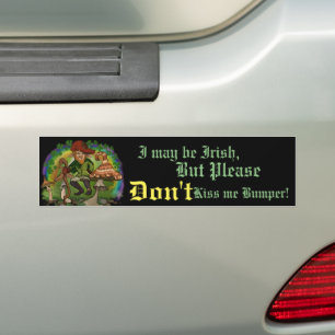 Leprechaun, "I may be Irish" bumper sticker