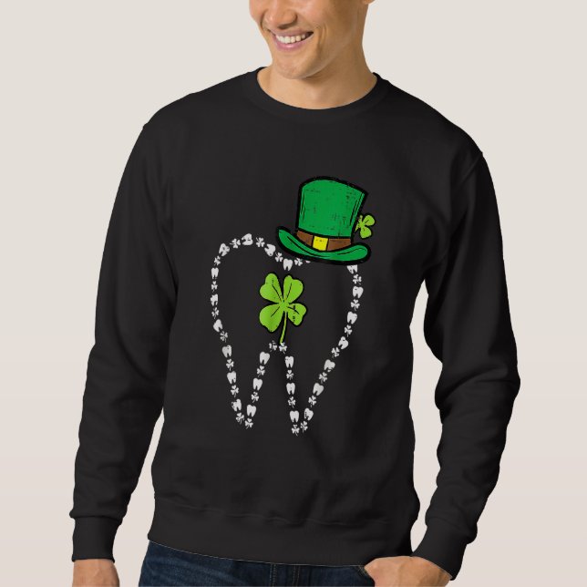 Leprechaun Tooth Shamrock St Patrick Day Dentist D Sweatshirt (Front)