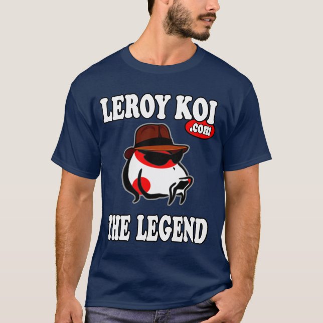 Leroy Koi the Legend t-shirt (Front)