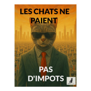 Les Chats Ne Paient Pas d'Impôts  Poster