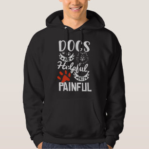 Les Chiens Sont Utiles Pas Douloureux Chiot Doggo Hoodie