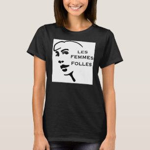 Les Femmes Folles Original Tee-ORGANIC T-Shirt
