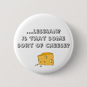 ...Lesbian? 6 Cm Round Badge