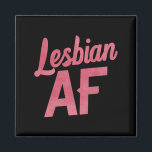 Lesbian AF Flower LGBT Pride Gay Love Parade Magnet<br><div class="desc">Lesbian AF Flower LGBT Pride Gay Love Parade</div>