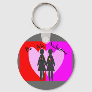 Lesbian "Be my Valentine"-Cards & Gifts Key Ring