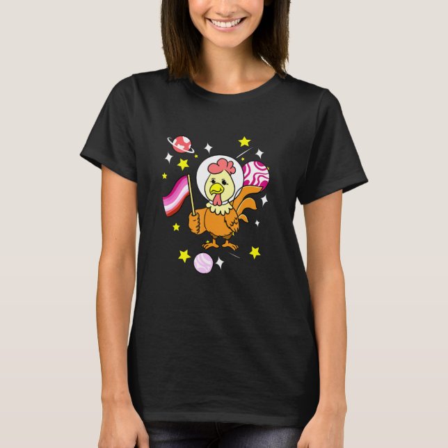 Lesbian Chicken In Space Lesbian T-Shirt (Front)