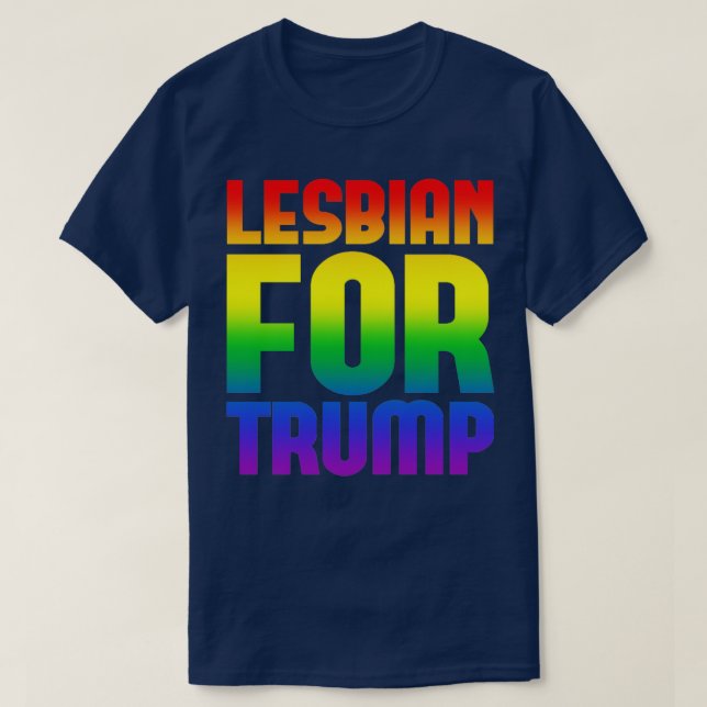 lesbian for trump T-Shirt (Design Front)
