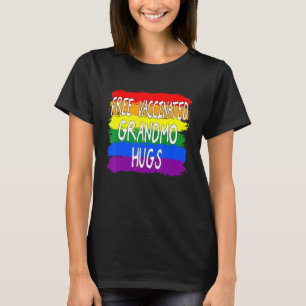Lesbian Gay Pride Free Vaccinated Grandmo Hugs Lgb T-Shirt