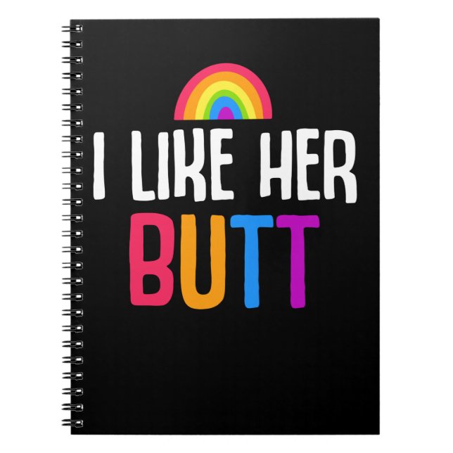 Lesbian Girlfriend Butt LGBT Couple Quote Notebook (Front)