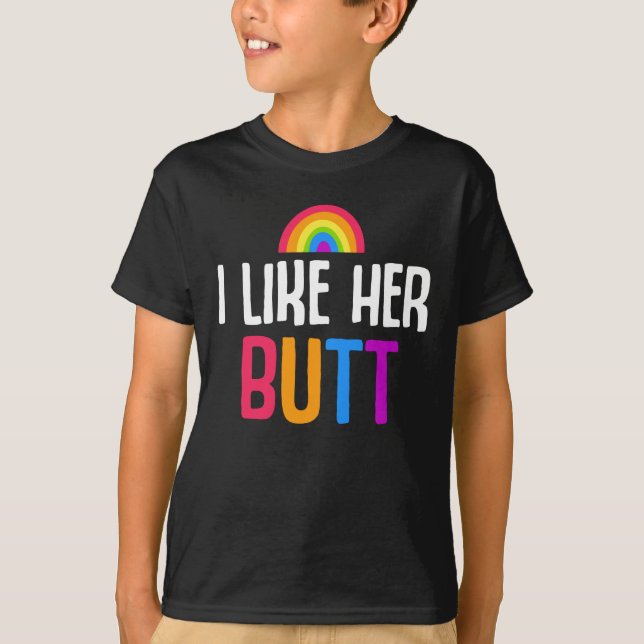 Lesbian Girlfriend Butt LGBT Couple Quote T-Shirt (Front)