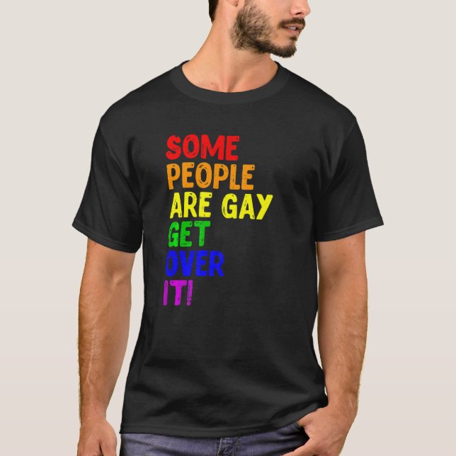 Lesbian Lgbt Some People Are Gay Pride Rainbow Sup T-Shirt (Front)