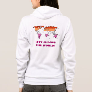 Lesbian Pride - Let's Change The World Hoodie
