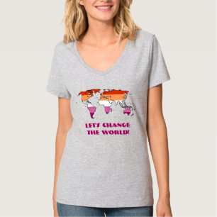 Lesbian Pride - Let's Change The World T-Shirt