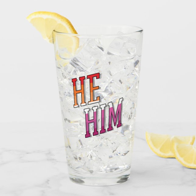Lesbian Pronouns He Him Glass (Front Ice)